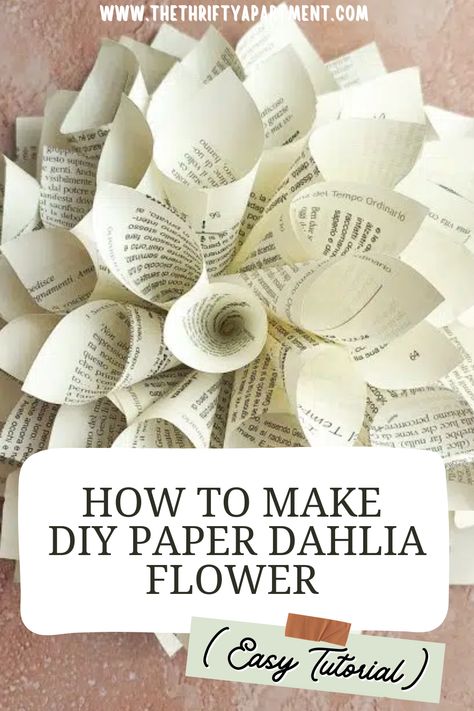 Cupcake Liner Flowers, Paper Dahlia, Handmade Beauty Products, Beautiful Paper, Dahlia Flower, Paper Flowers Diy, Craft Tutorial, How To Make Diy, Old Book