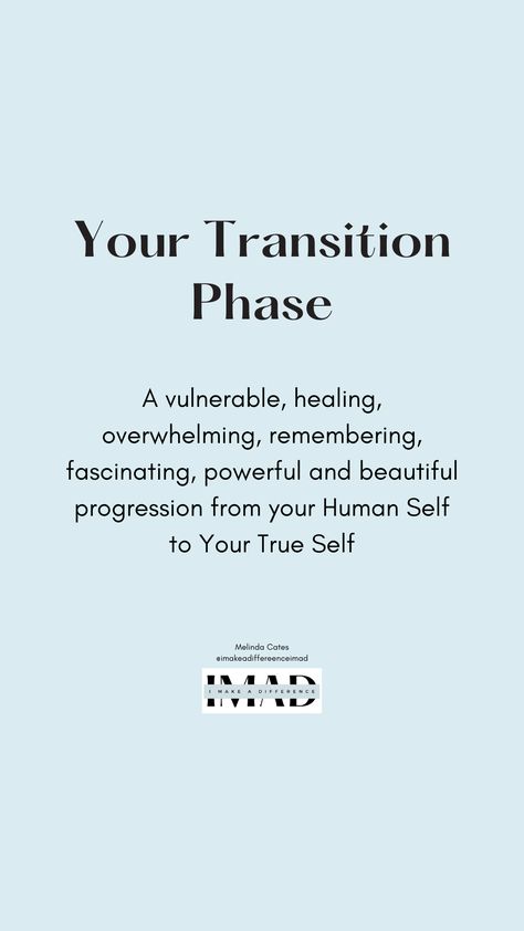 Transitioning Quotes, Transition Quotes, Self Exploration, Caption Quotes, True Self, Free Resources, Make A Difference, Pretty Words, Make Sense