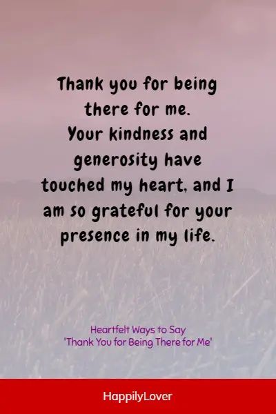 142+ Thank You for Being There for Me Quotes & Messages - Happily Lover Thank You For Staying With Me Quotes, Thanks For Checking On Me Quotes, You Are An Amazing Person, Being There For Me Quotes, I Am Thankful For You, You Are Important To Me, Thank You For Being There, Thank You For Being There For Me, I Appreciate You Quotes For Him