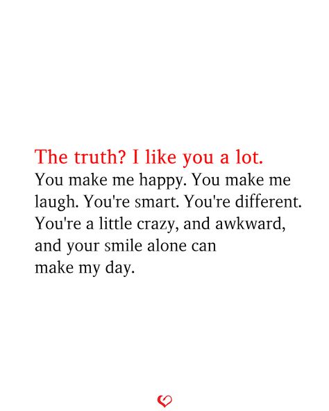 Falling For You Quotes, U Make Me Happy, Falling In Love Quotes, You Make Me Laugh, Make My Day, You Make Me Happy, True Feelings, I Like You, Sweet Nothings