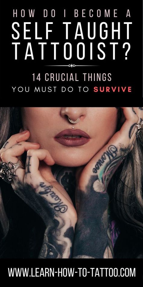 HOW DO I BECOME A SELF TAUGHT TATTOOIST? 14 CRUCIAL THINGS YOU MUST DO TO SURVIVE Survive Tattoo, Tattoo Starter Kit, Cover Ups Tattoo, Tattoo Step By Step, Tattoo Artist Tips, How To Tattoo, Tattoo Advice, Terrible Tattoos, Polish Tattoos