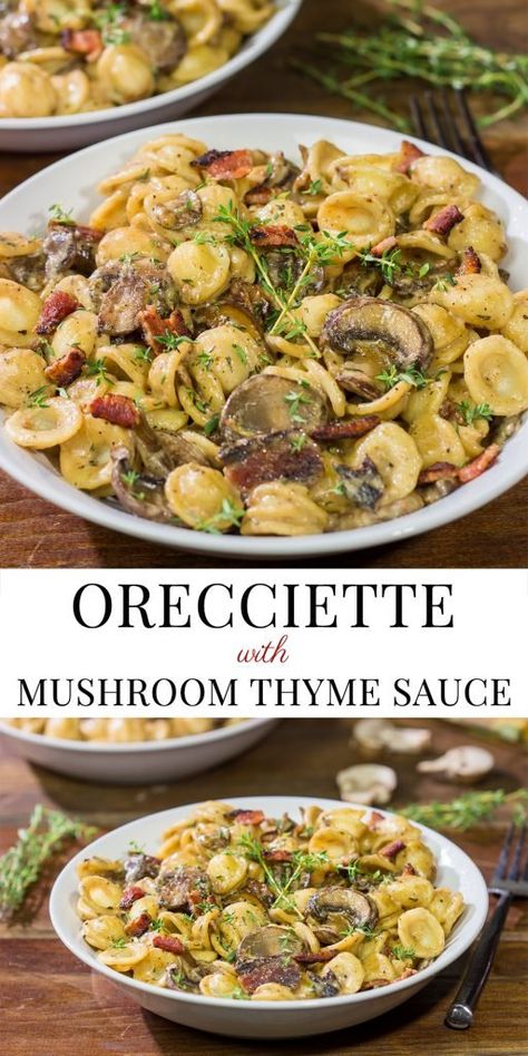 Orecchiette with Mushroom Thyme Sauce Orecchiette Pasta Recipes, Thyme Sauce, Creamy Pasta Sauce, Pasta Dinners, Pasta Dinner Recipes, Tasty Pasta, Perfect Pasta, Italian Dishes, Mushroom Recipes