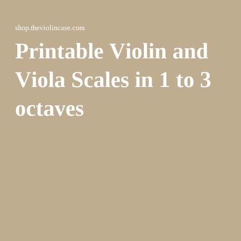 Printable Violin and Viola Scales in 1 to 3 octaves Violin Scales, Violin Repair, Violin Tutorial, Free Violin Sheet Music, Violin Teaching, Learn Violin, Violin Lessons, Right And Wrong, Violin Sheet