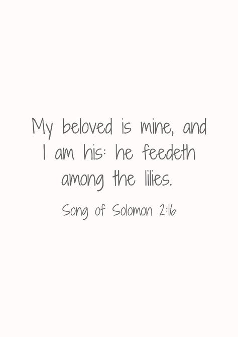 Solomon 1:16 Verse, Solomon 1:16, Song Of Solomon 2:16, Song Of Solomon Verses, Song Of Solomon 6:3, Song Of Solomon 3:4, Song Of Salomon, Songs Of Solomon Quotes, Bible Scrapbooking