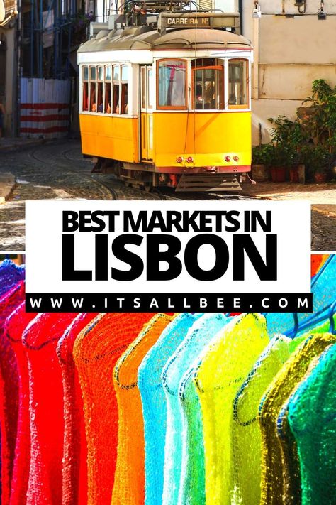 Best Shopping In Lisbon, Lisbon Flea Market, Shopping In Portugal, Shopping In Lisbon Portugal, Things To Do In Lisbon Portugal, Portugal Shopping, Shopping In Lisbon, Lisbon Market, Lisbon Shopping