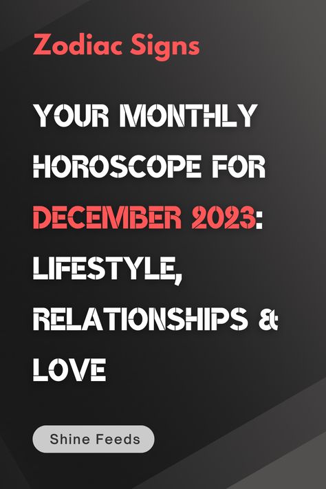 Your Monthly Horoscope For December 2023: Lifestyle, Relationships & Love Sagittarius Love Horoscope, 2023 Lifestyle, Scorpio Sagittarius Cusp, December Horoscope, Gemini Sagittarius, Virgo Aries, Scorpio Women, Capricorn Virgo, Sagittarius Love