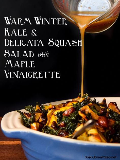 Warm Winter Kale and Delicata Squash Salad with Maple Vinaigrette Delicata Squash Salad, Salad With Maple Vinaigrette, Gf Salads, Warm Kale Salad, Festive Salad, Paleo Veggies, Winter Flavors, Fall Eats, Maple Vinaigrette