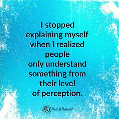 People only understand something from their own level of perception - Quote, Arguing Quotes, Perception Quotes, Citation Encouragement, Motivational Quotes For Men, Motivational Inspirational Quotes, Health Quotes Inspirational, Quotes About Everything, Psychology Quotes, Lost Time