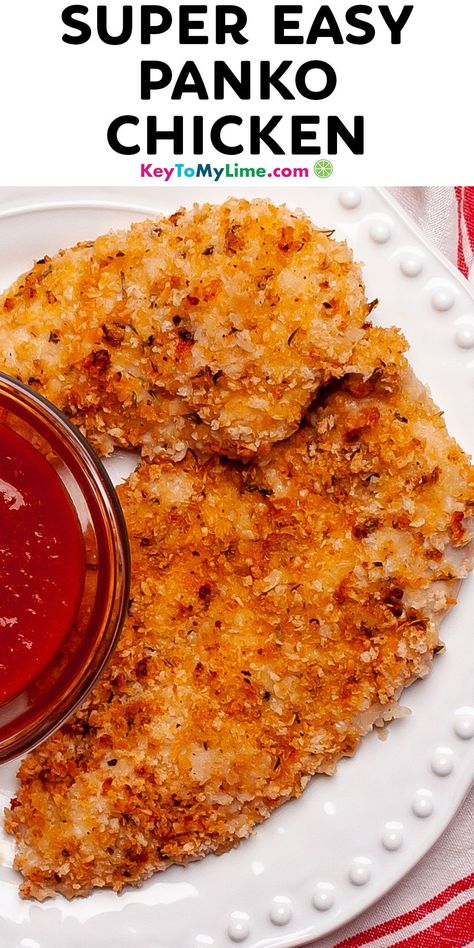 The next time you're looking for a quick dinner idea, try making this healthy baked chicken recipe! These juicy homemade crispy baked panko chicken strips are the absolute best. #PankoChicken #BakedPankoChicken #BakedChicken #ChickenTenders #ChickenStrips #OvenFriedChicken KeyToMyLime.com Pan Fried Panko Chicken, Chicken Panko Recipes, Chicken Strips Recipes Easy, Fried Panko Chicken, Easy Panko Chicken, Crispy Baked Chicken Breast, Chicken Tender Recipes Baked, Baked Chicken Tenderloins, Baked Panko Chicken