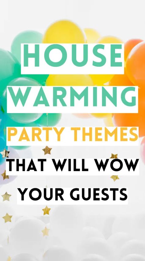 If you're moving into a new home and looking for ways to celebrate, planning a housewarming party is a great idea! Find inspiration with this list of the best housewarming party themes, from season-themed parties to fun or classic party themes. Themes For House Warming Party, Party In House Decoration, Housewarming Theme Party, Ideas For Housewarming Party, Fun Housewarming Party Ideas, New Home Shower Party Ideas, First Apartment Housewarming Party Ideas, Move In Party, Themed Housewarming Party