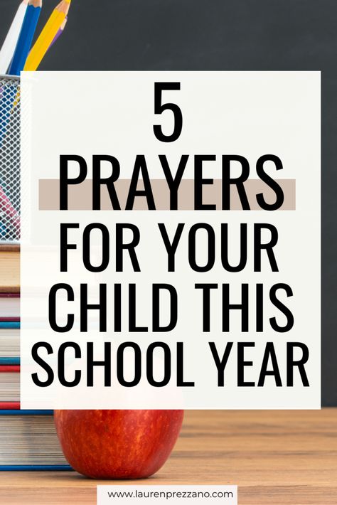 Learn five prayers to pray for your child this school year | back to school prayers | prayer for today | prayer for kids at school Prayer For Kids At School, Back To School Prayer For Kids, School Prayer For Kids, Prayers For Back To School, Prayers To Pray Over Children, School Year Prayer, Prayers For Students, Prayer For School, Sunday School Prayer