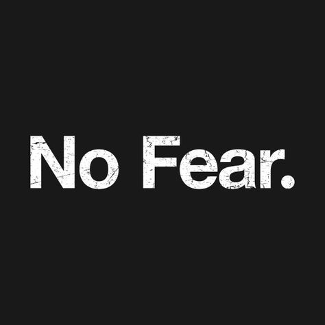 Check out this awesome 'No+Fear.' design on @TeePublic! No Fear Logo, Header Banner, No Fear, Bad Boy, Good Company, Knowing You, Cool Pictures, Vision Board, Period