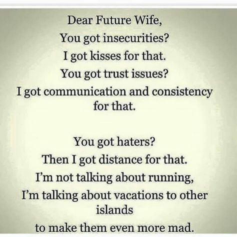 Dear Future Wife Quotes About Love For Her, Dear Future Wife, Love For Her, Quotes About Love, I'll Wait, Doing Me Quotes, Wonder Quotes, I Trusted You, Dear Future