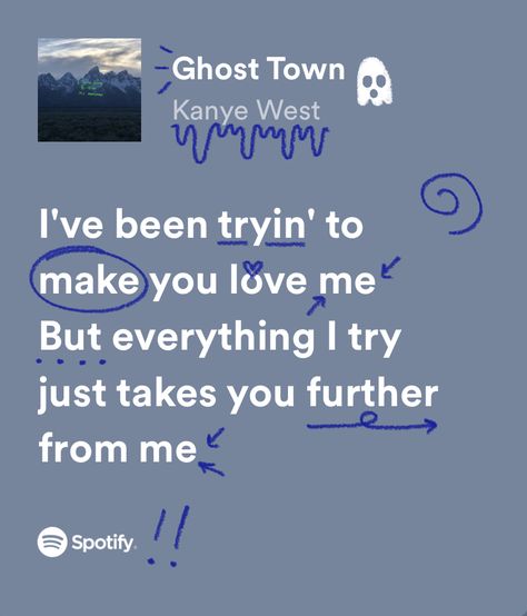 Kanye Lyrics Wallpaper, Kanye Songs, Kanye West Quotes Lyrics, Ghost Town Kanye West, Kanye West Song Lyrics, Kanye Lyrics, Best Kanye Lyrics, Kanye West Spotify Lyrics, Lyric Quotes Kanye West