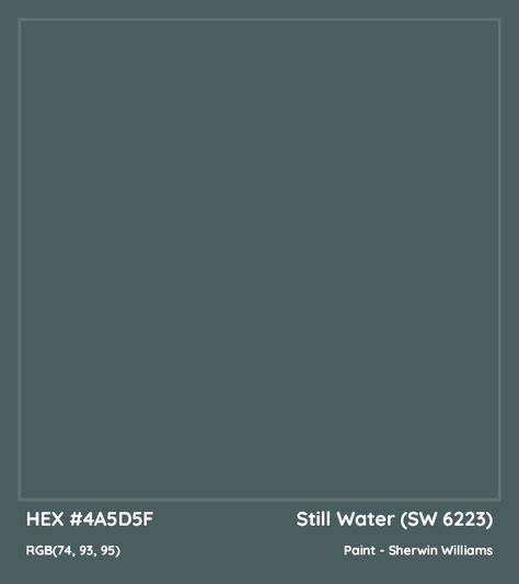 Sw Still Water Cabinets, Sw Still Water Exterior, Sw Still Water Paint, Moody Blue Green Paint Colors, Sw Still Water, Still Water Sherwin Williams, Sherwin Williams Still Water, Tab Aesthetic, Thistle Painting