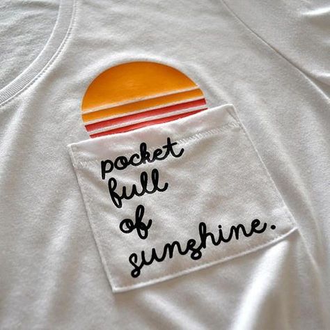 Pocket Full Of Sunshine, Cute Tshirt, Happy Shirt, Diy Vetement, 자수 디자인, Comfy Shirts, Summer Tee, Tshirt Outfits, T Shirt Diy