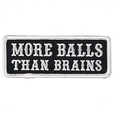 More Balls Than Brains embroidered in white on a black background with white trim and heat sealed backing for easy iron-on application. All patches are designed in the USA and feature original Officially Licensed artwork you will not find anywhere else. High thread count embroidery contributes to high quality and long lasting durability of our superior patches! Unmatched when it comes to bright colors and intricate, incredible designs, our patches are created for easy sewing onto your favorite j Punk Patches Diy, Clothes Patches, Moon Drawings, Jeep Decals, Top Fuel Dragster, Funny Patches, But Did You Die, Biker Quotes, Homecoming Ideas