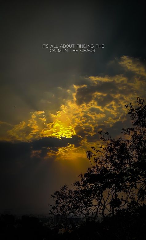 sunset Calm In The Chaos Quotes, Calm In Chaos, Chaos Quotes, Beauty In Chaos, Paz Mental, Cute Simple Wallpapers, Peace Quotes, Inner Voice, Positive Quotes For Life