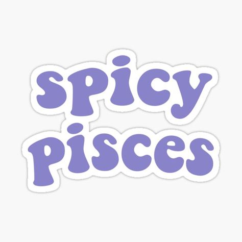 Pisces Sticker, Spicy Pisces, Funky Vibes, Pop Stickers, Olivia Rodrigo, Cal Logo, Bullet Journal, Unique Designs, Finding Yourself