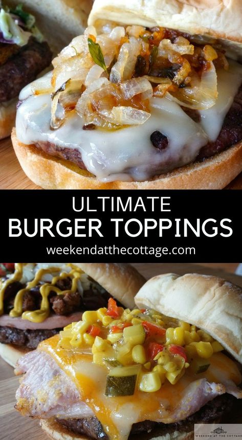 The ULTIMATE BURGER TOPPINGS! Turn your next barbecue into a burger extravaganza. Make this long weekend extra special with these EASY delicious burger topping ideas. #easydinner #ultimateburgerrecipe #burgerrecipe #summerrecipe #grilling #barbecue #longweekend #cottagerecipe Burger Topping Ideas, Hamburger Toppings, Cottage Build, Build Your Own Bar, Beyond Burger, Cottage Recipes, Peameal Bacon, Cottage Meals, Ultimate Burger