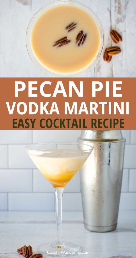 Pecan Vodka Recipes, Pecan Liqueur Drinks, Pecan Pie Martini, Pecan Whiskey Drink Recipes, Pecan Pie Cocktail, Flavored Martinis, Pecan Cocktail, Thanksgiving Martini, Fruity Rum Drinks