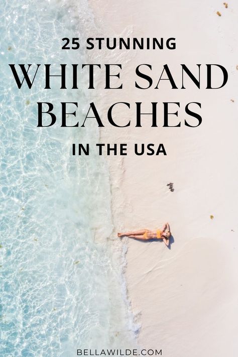 White Sand Beaches In The Us, Best Us Beach Vacations, American Vacation Destinations, Beaches To Visit In The Us, Usa Beach Vacations, Relaxing Beach Vacation, Best Beach Vacations In The Us, Best Vacation Destinations In The Us, Travel In The Us