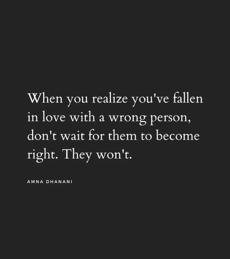 Falling In Love At The Wrong Time Quotes, Falling In Love With The Wrong Person, Falling For The Wrong Person, Wrong Time, Wrong Person, Time Quotes, When You Realize, Soft Girl, Anger