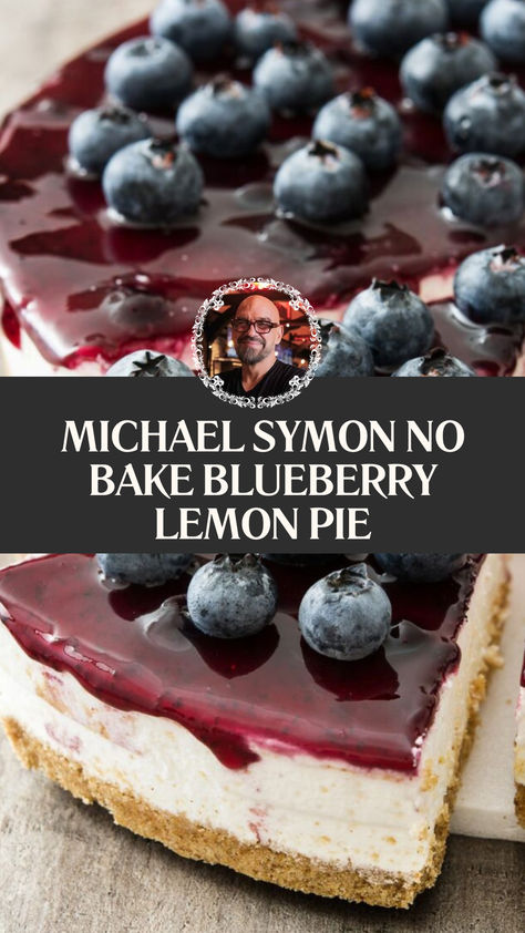 Michael Symon No Bake Blueberry Lemon Pie Lemon Blueberry Pie Recipe, No Bake Blueberry Lemon Pie, Blueberry Lemon Pie Recipe, Lemon Blueberry Pie, Blueberry Lemon Pie, Desserts Cheesecake, Michael Symon, Blueberry Pie, Lemon Pie