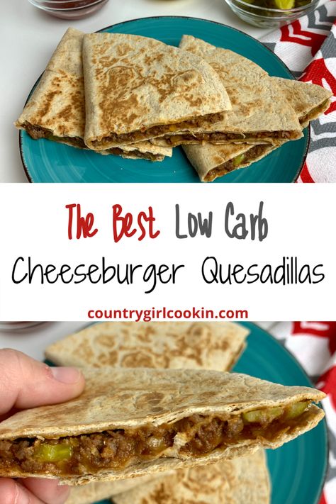 Cheeseburger Quesadillas, Cheeseburger Quesadilla, Low Carb Cheeseburger, Low Sugar Dinners, Low Fat Low Carb, Low Carb Low Fat Recipes, No Carb Recipes, Best Low Carb Recipes, Low Carb Low Sugar