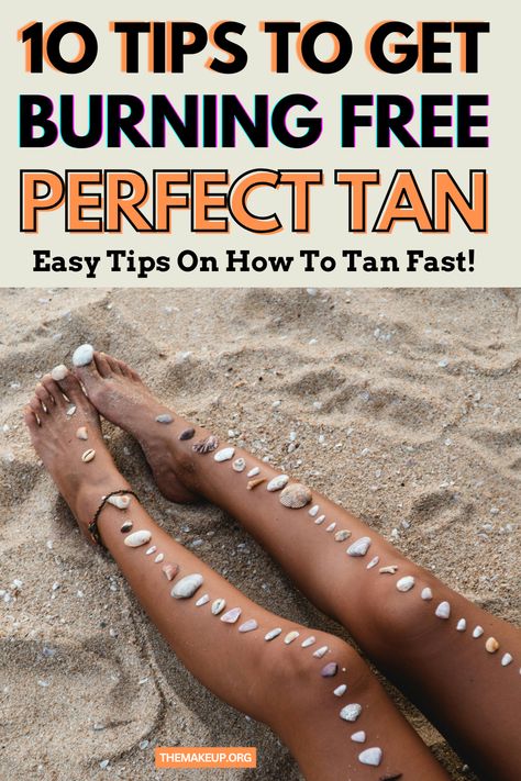 10 Easy Tips to Get a Perfect Tan Fast How To Get A Dark Tan In The Sun, Tips To Tan Faster In Sun, How To Keep A Tan Longer, How To Tan At The Beach, How To Get Tanned Fast, How To Tan Safely In The Sun, How To Get A Tan Naturally, Tanning Tips For Pale People, How To Tan And Not Burn