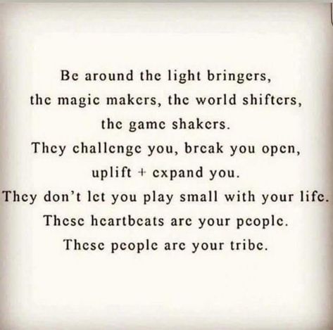 Tribe Quotes, Reality Creation, Find Your Tribe, Circle Quotes, Motivational Images, Mind Power, Best Motivational Quotes, Self Promotion, Poem Quotes