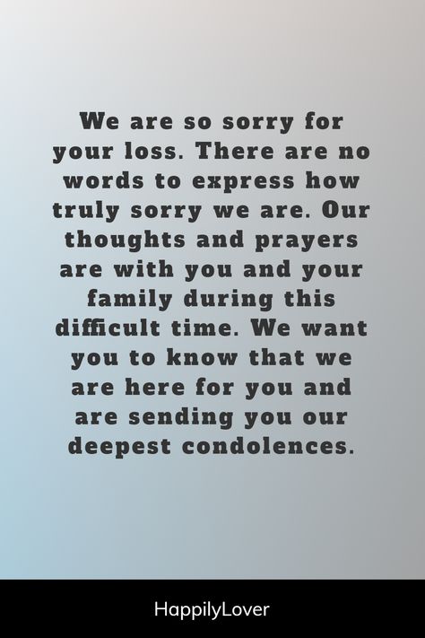 Condolences Messages For Loss Of A Son, Message To Someone Who Lost A Loved One, Condolences For A Friend, Deep Condolences Quotes, My Condolences To You And Your Family, Sorry For Your Loss Condolences, Condolences Messages For Loss Of Mother, Deepest Condolences Messages, Comforting Message To A Friend