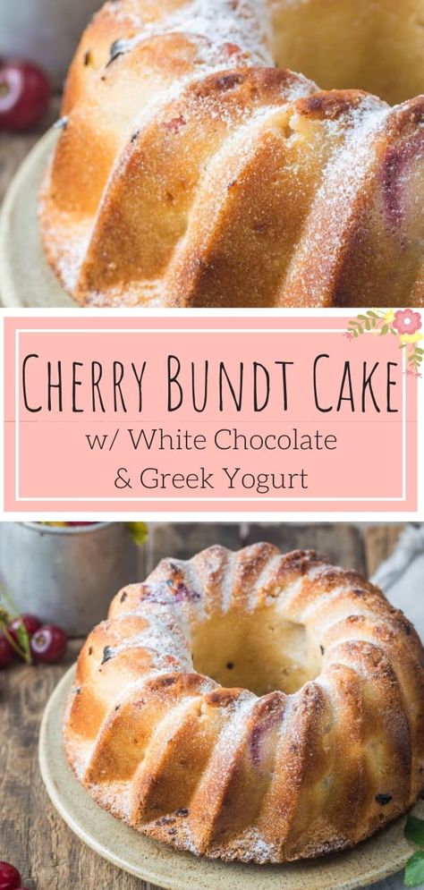 Cherry Bundt Cake Recipes, Cherry Almond Bundt Cake, Chocolate Cherry Bundt Cake, Cherry Bundt Cake, Recipe With Greek Yogurt, White Chocolate Desserts, White Chocolate Cherry, Chocolate Greek Yogurt, Bundt Cake Recipe