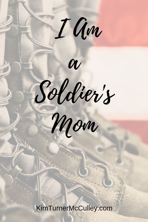 I Am a Soldier's Mom Learning to Let Go. My journey to finding peace and hope in the midst of a scary reality. #Armymom #Armymomstrong Army Mom Quotes Sons Boot Camp, Deployment Quotes For Moms, Military Moms Quotes, Army Mom Quotes, Deployment Quotes, Army Basic Training, Soldier Quotes, Air Force Families, Army Medic