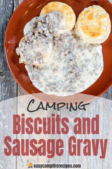 Dutch Oven Biscuits And Gravy Camping, Campfire Biscuits And Gravy, Dutch Oven Biscuits And Gravy, Biscuits And Gravy Camping, Biscuits Camping, Camping Biscuits, Food Camping Ideas, Sausage Gravy For Biscuits, Campfire Biscuits