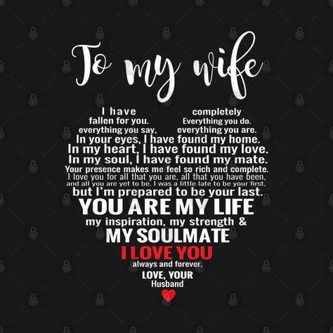 For My Wife, Valentine’s Day Quotes For Wife, Happy Valentine's Day Wife, Happy Valentines Day To My Wife, My Wife, Love My Wife, To My Wife, Valentines Quotes For Wife, Valentine Messages For Wife