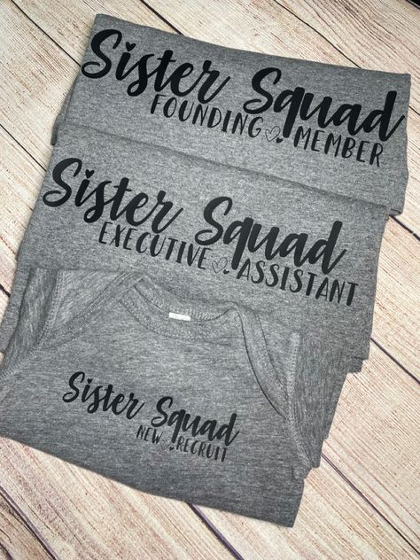 Matching Sister Shirts For 3, Sisters Tee Shirts, Middle Sister Shirt, Sister Squad Shirt, Diy Big Sister Shirt Ideas, Cricut Sister Gifts, Sisters T Shirts Ideas, Sister T Shirts Ideas, Big Sister Shirt Ideas