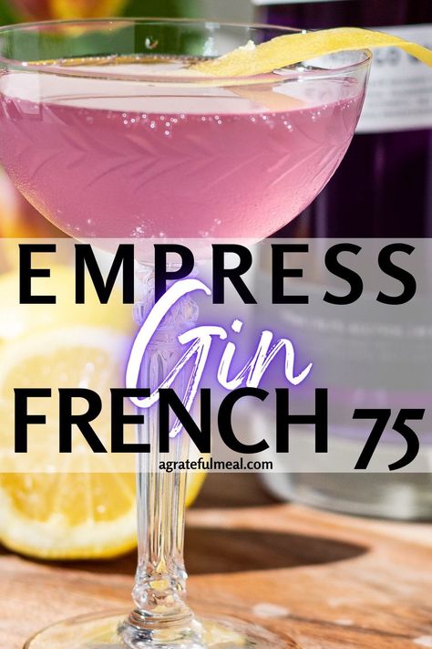 Empress Gin Cocktail, French 75 Recipe, Spritz Cocktails, French 75 Cocktail Recipes, Empress Gin, Easter Drink, New Year's Drinks, Gin And Prosecco, Wine Cocktail Recipes