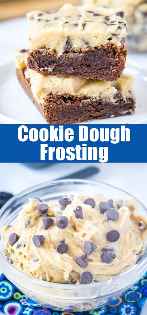 Edible Cookie Dough Icing, Chocolate Chip Cookie Dough Frosting, Cookie Dough Icing Recipe, Cookie Dough Frosting Recipe, Cookie Dough Icing, Cookie Dough Buttercream, Edible Sugar Cookie Dough, Best Frosting Recipe, Buttercream Recipes