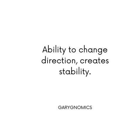 I Want Stability Quotes, Be Flexible Quotes, Stability Quotes, Flexible Quotes, Focus Mindset, Mental Flexibility, Be Flexible, Original Quotes, 2024 Vision