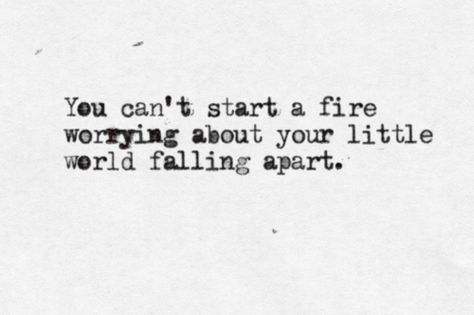 "You can't start a fire worrying about your little world falling apart." -- Dancing in the Dark -- Bruce Springsteen Bruce Springsteen Quotes, Springsteen Lyrics, Morning Mantras, Dark Lyrics, Morning Mantra, Soundtrack To My Life, Start A Fire, Dancing In The Dark, I'm With The Band