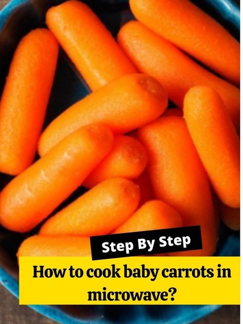 Carrots In Microwave, Cooked Baby Carrots, Baby Carrot Recipes, Cooked Carrots, Microwave Cooking, Carrot Recipes, Microwave Recipes, Baby Carrots, Cooked Vegetables