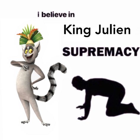 King Julien King Julian, King Julien, I Belive, Madagascar