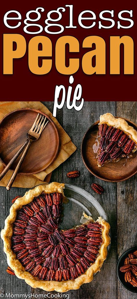 This uber-delicious Easy Eggless Pecan Pie is a MUST-MAKE for the holidays! With its crispy top, the gooey center and the flaky crust, this Thanksgiving classic dessert will wow you and your guests. Easy to make, easier to eat. #recipe #pecan #pie #thansgiving #holidays #easy #dessert #eggless #eggfree #egglessbaking via @mommyhomecookin Pecan Pie Without Eggs, Egg Free Pecan Pie, Eggless Pecan Pie Recipe, Eggless Pie Recipes, Eggless Pecan Pie, Ap Cake, Dessert Eggless, Homemade Pie Recipes, Fall Dessert Recipes Easy