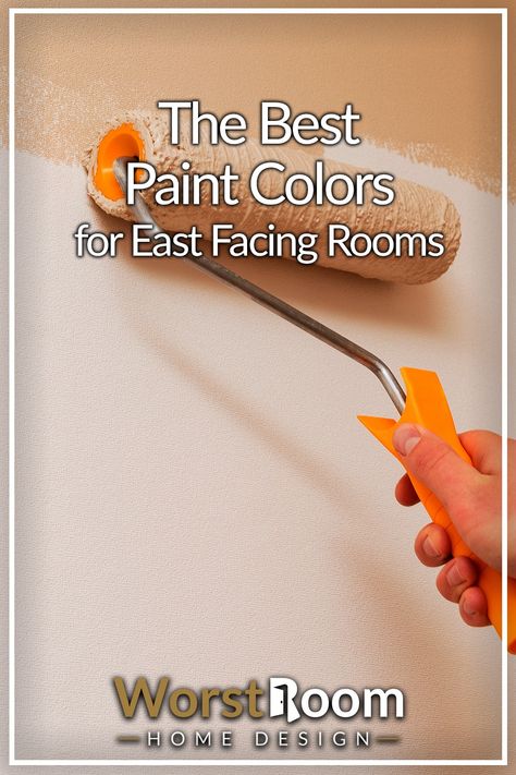 The Best Paint Colors for East Facing Rooms Best Paint For East Facing Room, Best Paint Colors For East And West Facing Rooms, Best White Paint For East Facing Room, Paint For East Facing Room, East Facing Living Room Paint Colors, Best Paint Colors For East Facing Rooms, Paint Colors For East Facing Rooms, East Facing Paint Colors, Whole Room Painted One Color