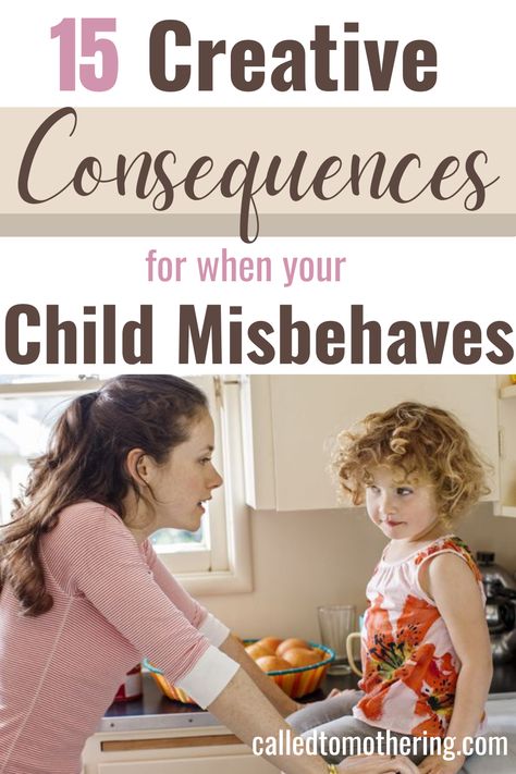 Creative Consequences For Kids, Consequences For Kids By Age, Consequences For Kids, Consequence Chart, Behavior Consequences, Child Behavior Problems, Logical Consequences, Kindergarten Education, Parent Tips