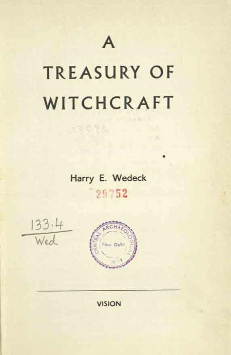 Treasury of witchcraft : Wedeck, Harry E. : Free Download, Borrow, and Streaming : Internet Archive Free Witchcraft Books, Internet Archive Books, The Book Of Spells, Ancient Religions, Occult Knowledge, Metaphysical Books, Bible Dictionary, Occult Science, Witchcraft Books