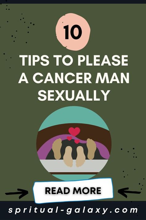 Two Cancers In A Relationship, How To Attract A Cancerian Man, Cancerian Men Traits, How To Love A Cancerian Man, Cancerian Man Facts, Cancerian Facts, Cancerian Man, Man In Bed, October Libra