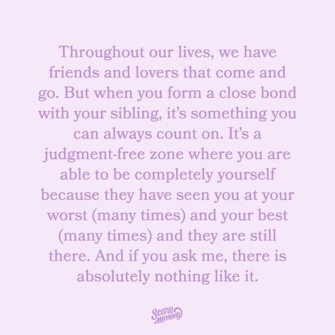 Scary Mommy on Instagram: "Shout out to all the sibling besties ❤️ (Link in bio for why there's nothing like a sibling bond)" Siblings Bond Quotes, Sibling Bond Quotes, Quotes About Siblings Bonds, Meet Again Quotes, Bond Quotes, Scary Mommy, Come And Go, True Quotes, Shout Out