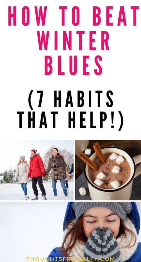 Here are 7 self-care ideas to help you beat the winter blues and embrace the beauty and fun of the season instead! These will help you feel less down and more excited so you can have a joyful winter arc! How To Beat The Winter Blues, Feeling Blah, January Blues, Winter Arc, Holiday Blues, Stop Feeling, Enjoy Winter, Positive Habits, Healthy Mindset